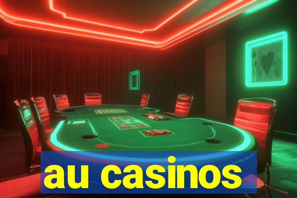 au casinos