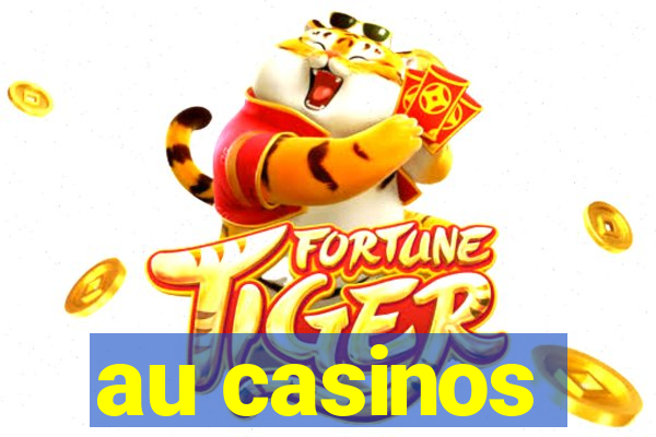 au casinos