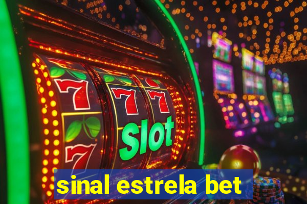 sinal estrela bet