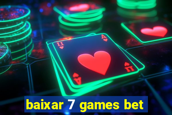 baixar 7 games bet