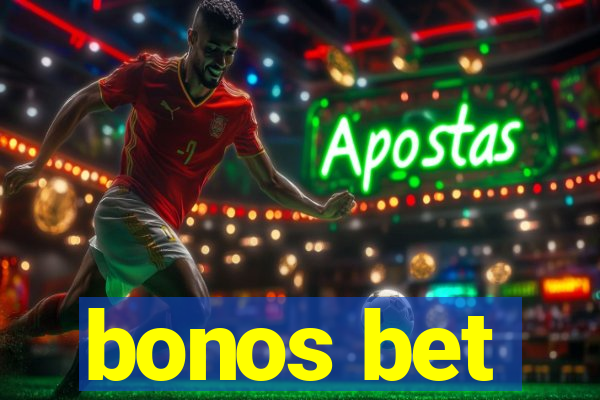 bonos bet