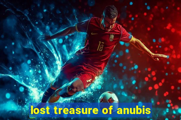 lost treasure of anubis