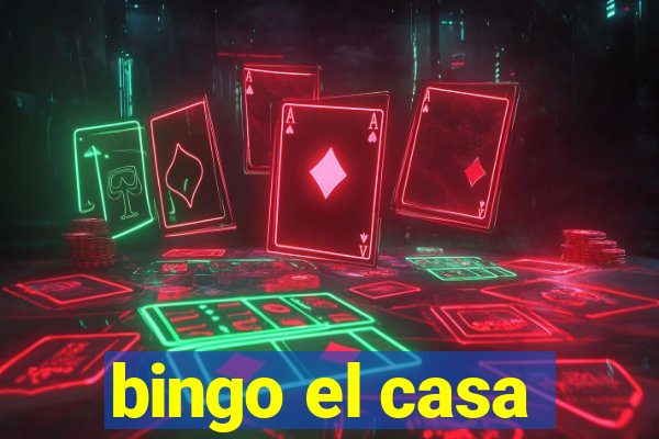 bingo el casa