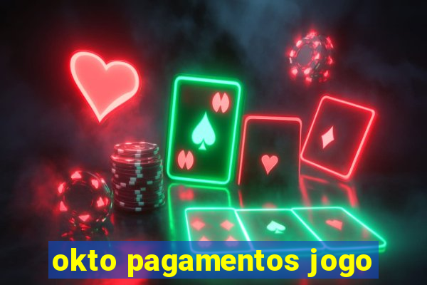 okto pagamentos jogo