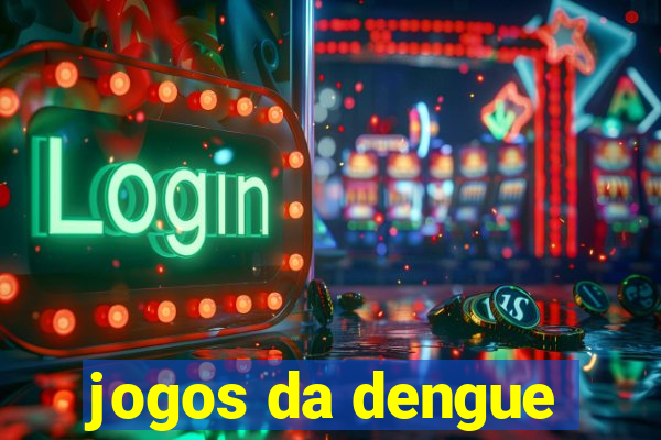 jogos da dengue