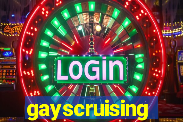 gayscruising