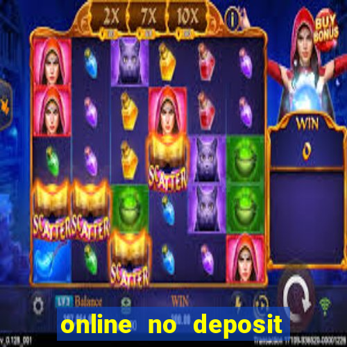 online no deposit casino bonuses