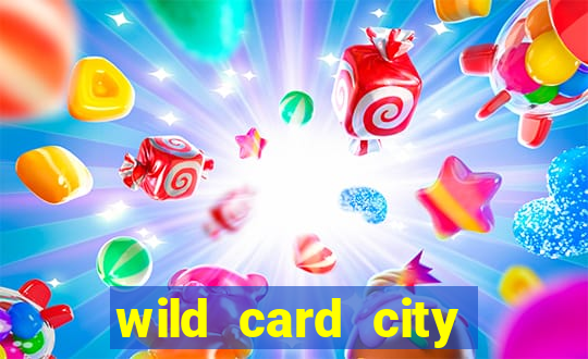 wild card city casino sign up bonus