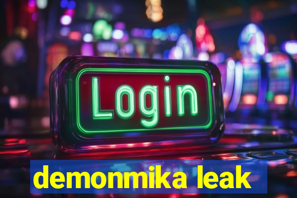 demonmika leak