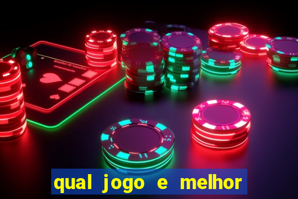 qual jogo e melhor para ganhar dinheiro