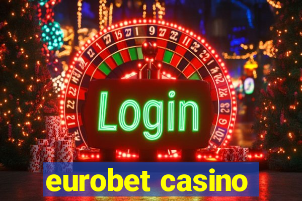 eurobet casino