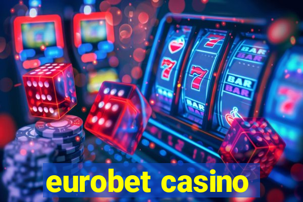 eurobet casino