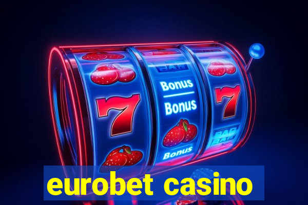 eurobet casino