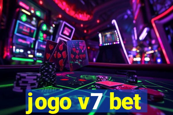 jogo v7 bet