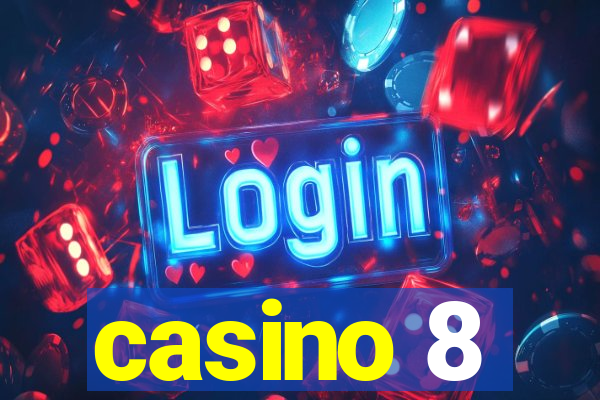 casino 8