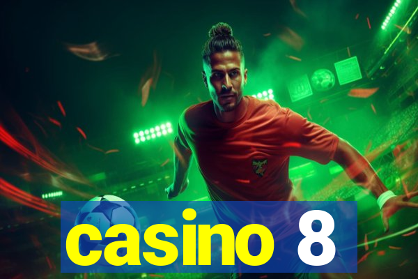 casino 8