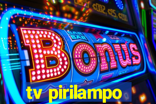 tv pirilampo