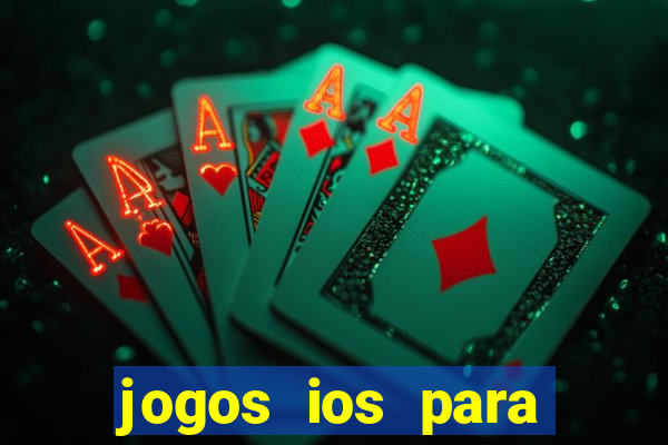 jogos ios para ganhar dinheiro