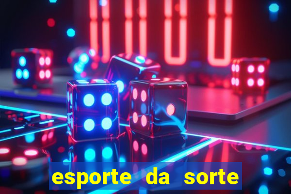 esporte da sorte promo code