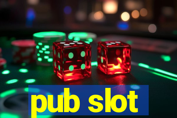 pub slot