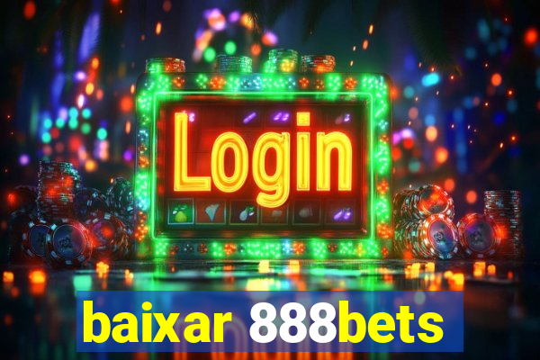 baixar 888bets