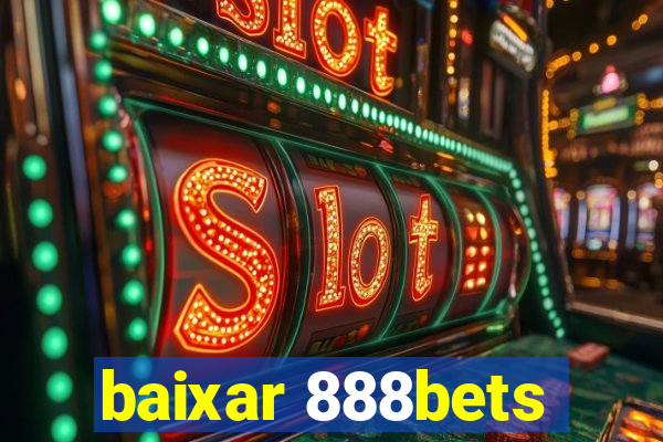 baixar 888bets