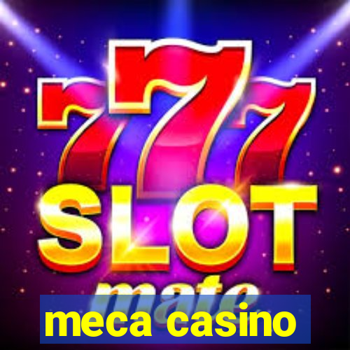 meca casino