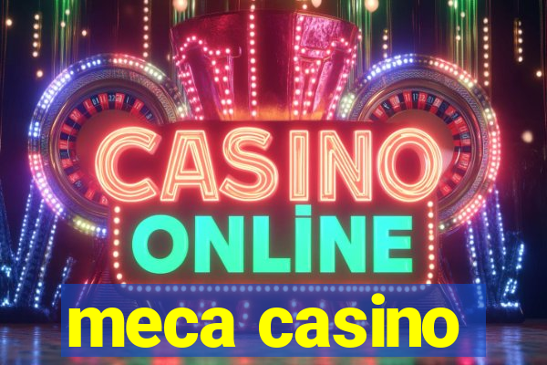 meca casino