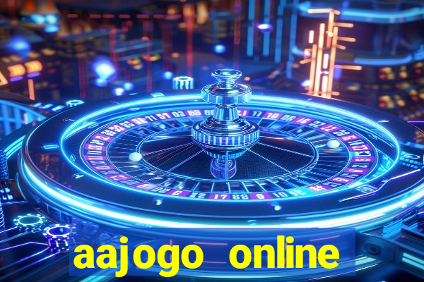 aajogo online casino jogos de