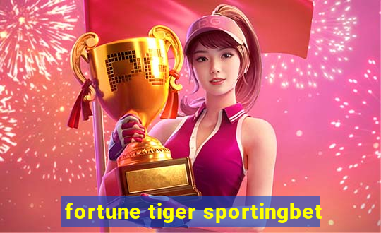 fortune tiger sportingbet