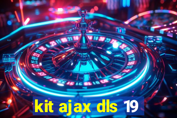 kit ajax dls 19