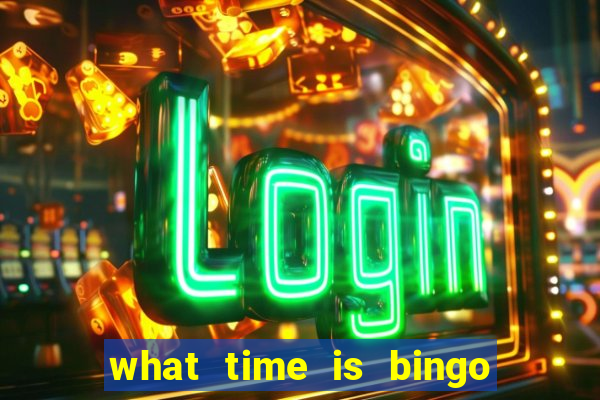 what time is bingo at foxwoods