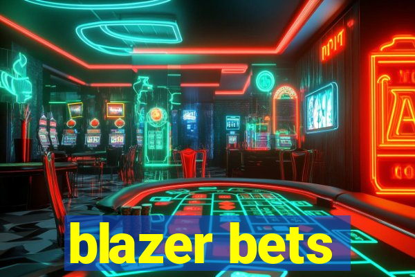 blazer bets