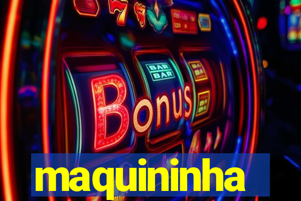 maquininha