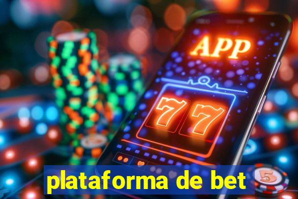 plataforma de bet