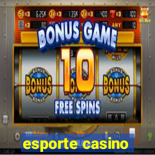 esporte casino