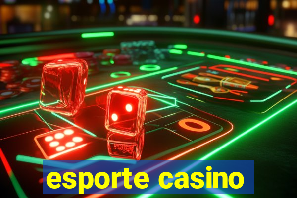 esporte casino