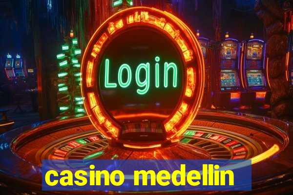 casino medellin