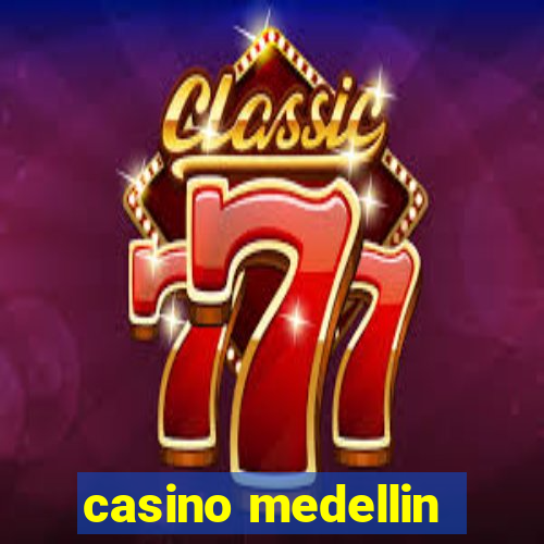 casino medellin