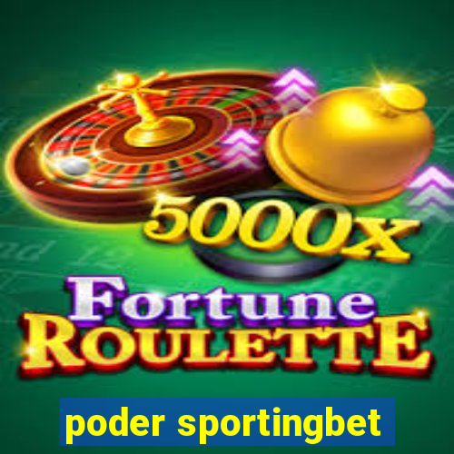 poder sportingbet