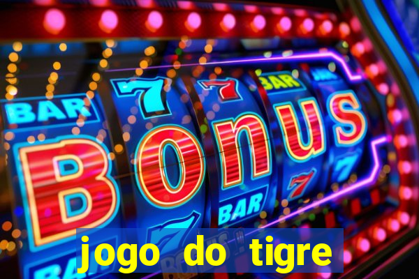 jogo do tigre rodadas gr谩tis