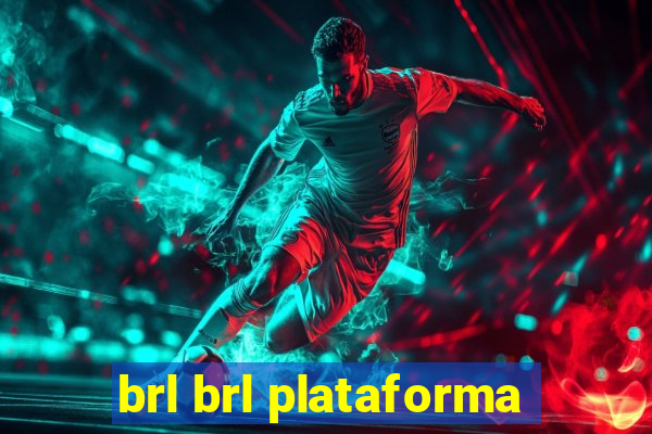 brl brl plataforma