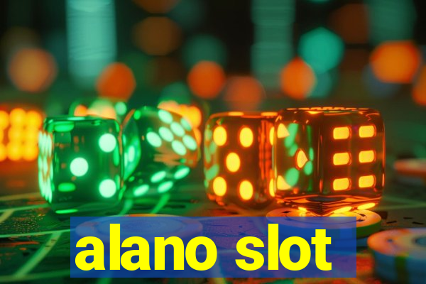 alano slot