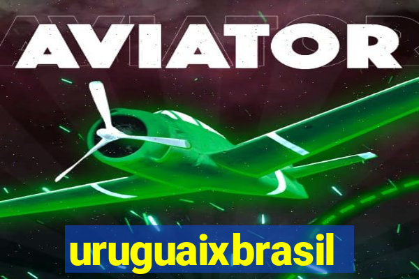 uruguaixbrasil