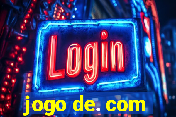 jogo de. com