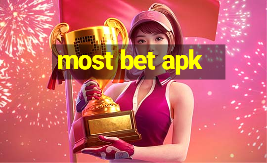 most bet apk