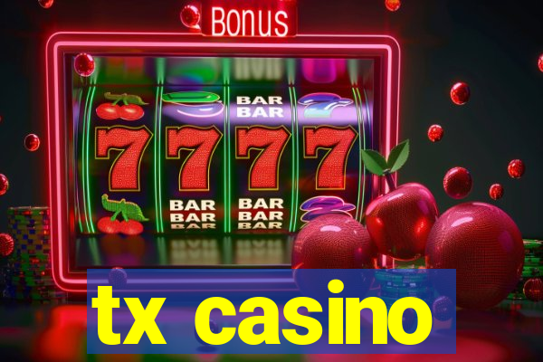 tx casino