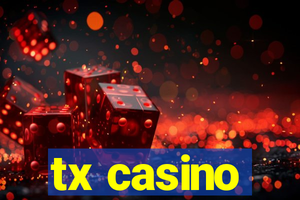 tx casino