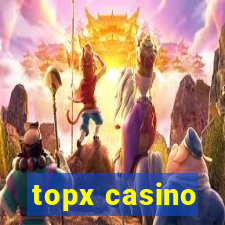 topx casino