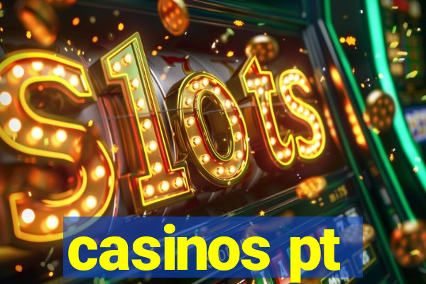 casinos pt